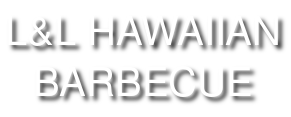 L&L HAWAIIAN BARBECUE